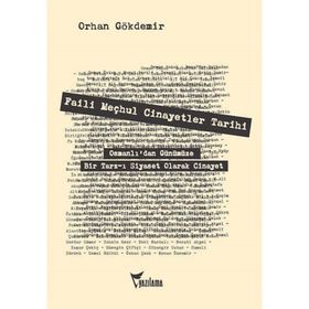 FAILI MEÇHUL CINAYETLER TARIHI 1453-1920-1977-1993 - ORHAN GÖKDEMİR