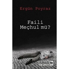 Faili Meçhul mü? - Ergün Poyraz