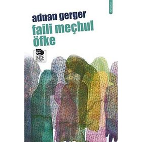 FAILI MEÇHUL ÖFKE - ADNAN GERGER