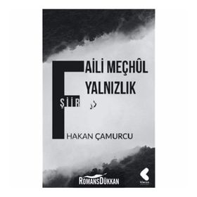 Faili Meçhul Yalnızlık - Abdil Mert