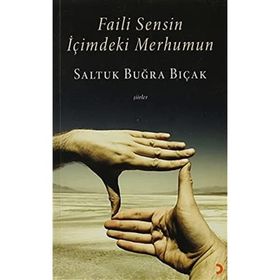 FAILI SENSIN İÇİMDEKİ MERHUMUN - SALTUK BUĞRA BIÇAK