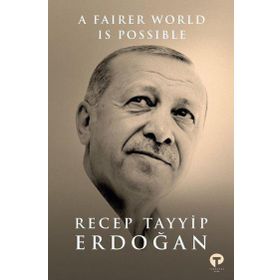 Fairer World is Possible - Recep Tayyip Erdoğan