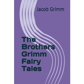 Fairy Tales - Brothers Grimm