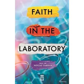 Faith İn The Laboratory - Nevzat Tarhan
