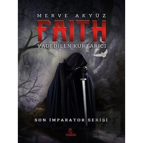Faith - Vadedilen Kurtarıcı - Otantik Kitap