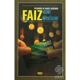 Faiz Nedir? Ne Değildir? - Metin Atam