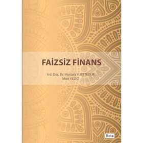 Faizsiz Finans - İshak Yıldız Mustafa Yurttadur