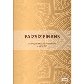 Faizsiz Finans - İshak Yıldız Mustafa Yurttadur