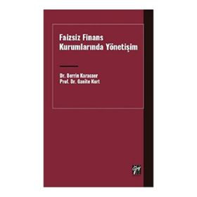 Faizsiz Finans Kurumlarında Yönetişim Gazi Kitabevi