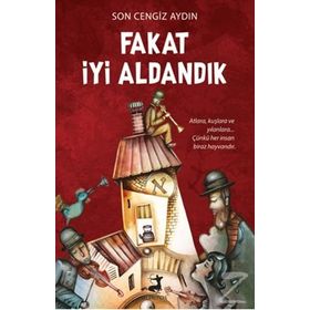Fakat İyi Aldandık - Son Cengiz Aydın