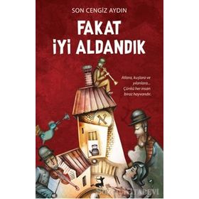 Fakat İyi Aldandık - Son Cengiz Aydın