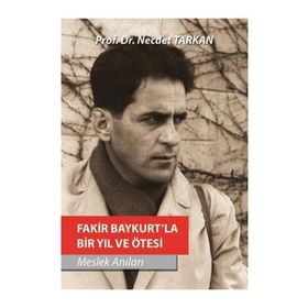Fakir Baykurt’la Bir Yıl ve Ötesi - Necdet Tarkan
