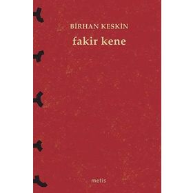 Fakir Kene - Birhan Keskin