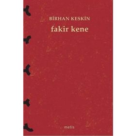 Fakir Kene - Birhan Keskin