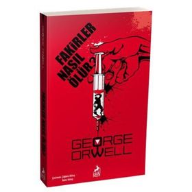 Fakirler Nasıl Ölür? - George Orwell
