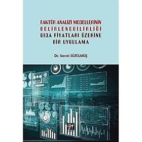 Faktör Analizi Modellerinin Belirlenebilirliği - Seval Süzülmüş