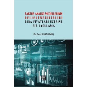 Faktör Analizi Modellerinin Belirlenebilirliği - Seval Süzülmüş