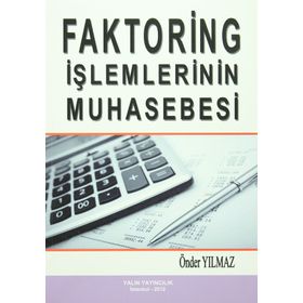 FAKTORING İŞLEMLERİNİN MUHASEBESI - ÖNDER YILMAZ