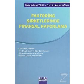 FAKTORING ŞIRKETLERINDE FINANSAL RAPORLAMA - MEHMET YOLCU;NECDET SAĞLAM