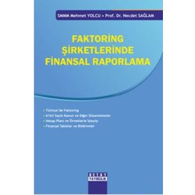 FAKTORING ŞIRKETLERINDE FINANSAL RAPORLAMA - MEHMET YOLCU;NECDET SAĞLAM