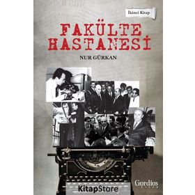 Fakülte Hastanesi İkinci Kitap - Nur Gürkan