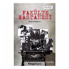Fakülte Hastanesi İkinci Kitap - Nur Gürkan