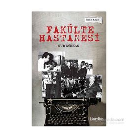 Fakülte Hastanesi İkinci Kitap - Nur Gürkan