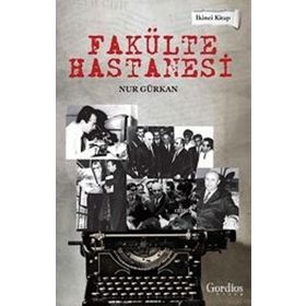 Fakülte Hastanesi - Nur Gürkan