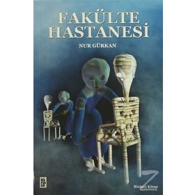 Fakülte Hastanesi - Nur Gürkan