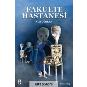 Fakülte Hastanesi - Nur Gürkan