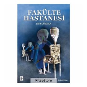 Fakülte Hastanesi - Nur Gürkan
