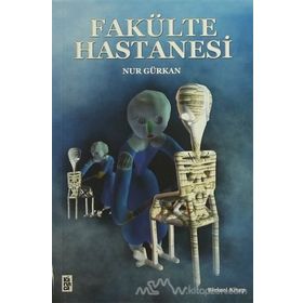 Fakülte Hastanesi - Nur Gürkan