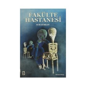 Fakülte Hastanesi - Nur Gürkan