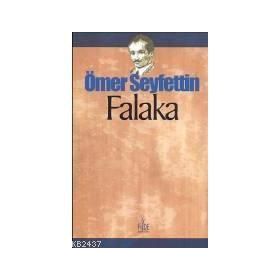 FALAKA - ÖMER SEYFETTIN (ISBN:9789944432153)