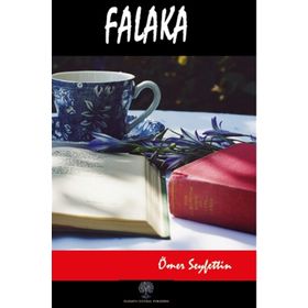FALAKA - ÖMER SEYFETTIN