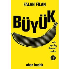 FALAN FILAN AŞK, AYRILIK, İHANET, SEKS - OBEN BUDAK