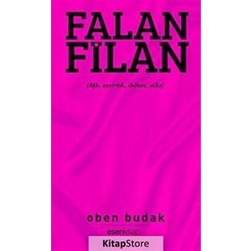 FALAN FILAN AŞK, AYRILIK, İHANET, SEKS - OBEN BUDAK