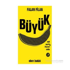 Falan Filan Büyük - Oben Budak
