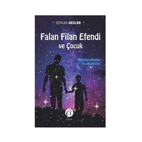 Falan Filan Efendi ve Çocuk - Serkan Arslan