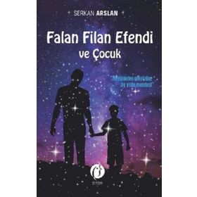 Falan Filan Efendi ve Çocuk - Serkan Arslan
