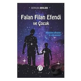 Falan Filan Efendi ve Çocuk - Serkan Arslan