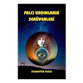 Falcı Kadınların Serüvenleri - Selahattin Keser