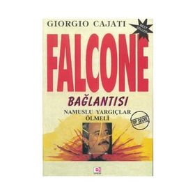 FALCONE BAĞLANTISI NAMUSLU YARGIÇLAR ÖLMELİ - GIORGIO CAJATI