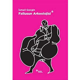 FALLUSUN ARKEOLOJISI DOĞAL OLANIN KÜLTÜRE, KÜLTÜRÜN İKTİDARA DÖNÜŞÜMÜ - İSMAİL GEZGIN