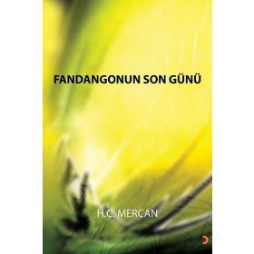 Fandangonun Son Günü - H.C. Mercan