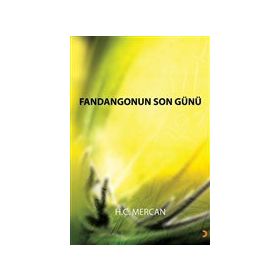 Fandangonun Son Günü - H.C. Mercan