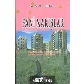 Fani Nakışlar - Mircevat Ahıskalı