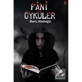Fani Öyküler - Banu Akeloğlu