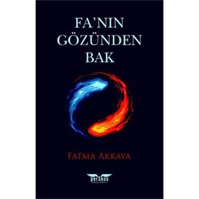 Fa'nın Gözünden Bak - Fatma Akkaya