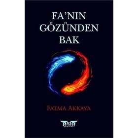 Fa'nın Gözünden Bak - Fatma Akkaya